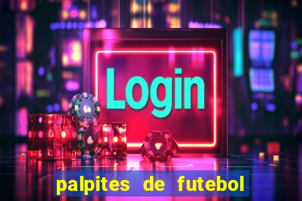 palpites de futebol para amanha